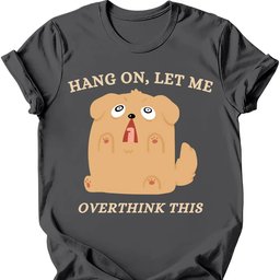 Overthink This T Shirt Gift For Dog Lover