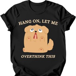 Overthink This T Shirt Gift For Dog Lover
