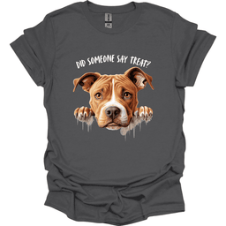 Pitbull Did Someone Say Treat T Shirt Gift For Dog Lover