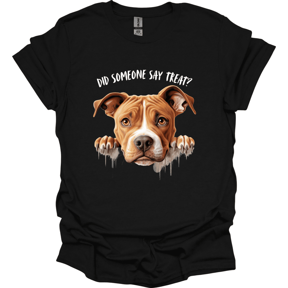 Pitbull Did Someone Say Treat T Shirt Gift For Dog Lover