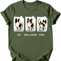 Papillon Sit Roll Over Stay T Shirt Gift For Dog Lover
