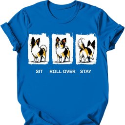 Papillon Sit Roll Over Stay T Shirt Gift For Dog Lover