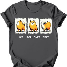 Pomeranian Sit Roll Over Stay T Shirt Gift For Dog Lover