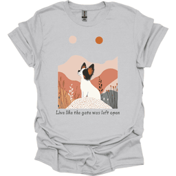 Papillon Live Like The Gate Was Left Open T Shirt Gift For Dog Lover