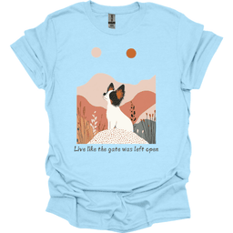 Papillon Live Like The Gate Was Left Open T Shirt Gift For Dog Lover