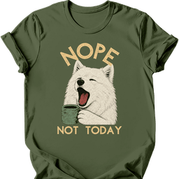 Samoyed Not Today T Shirt Gift For Dog Lover
