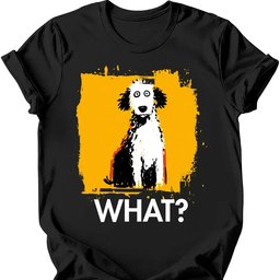 Poodle What Dog T Shirt Gift For Dog Lover