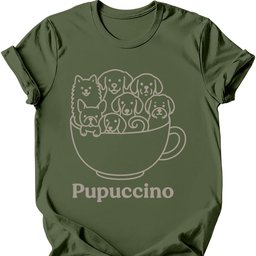 Pupuccino T Shirt Gift For Dog Lover