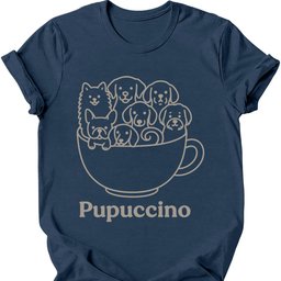 Pupuccino T Shirt Gift For Dog Lover