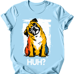 Pug Huh Dog T Shirt Gift For Dog Lover