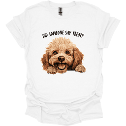 Poodle Did Someone Say Treat T Shirt Gift For Dog Lover