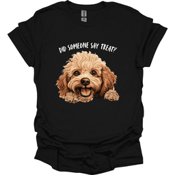 Poodle Did Someone Say Treat T Shirt Gift For Dog Lover