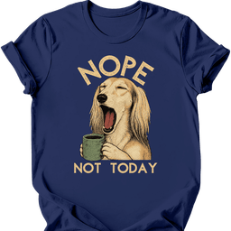 Saluki Not Today T Shirt Gift For Dog Lover