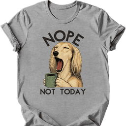Saluki Not Today T Shirt Gift For Dog Lover