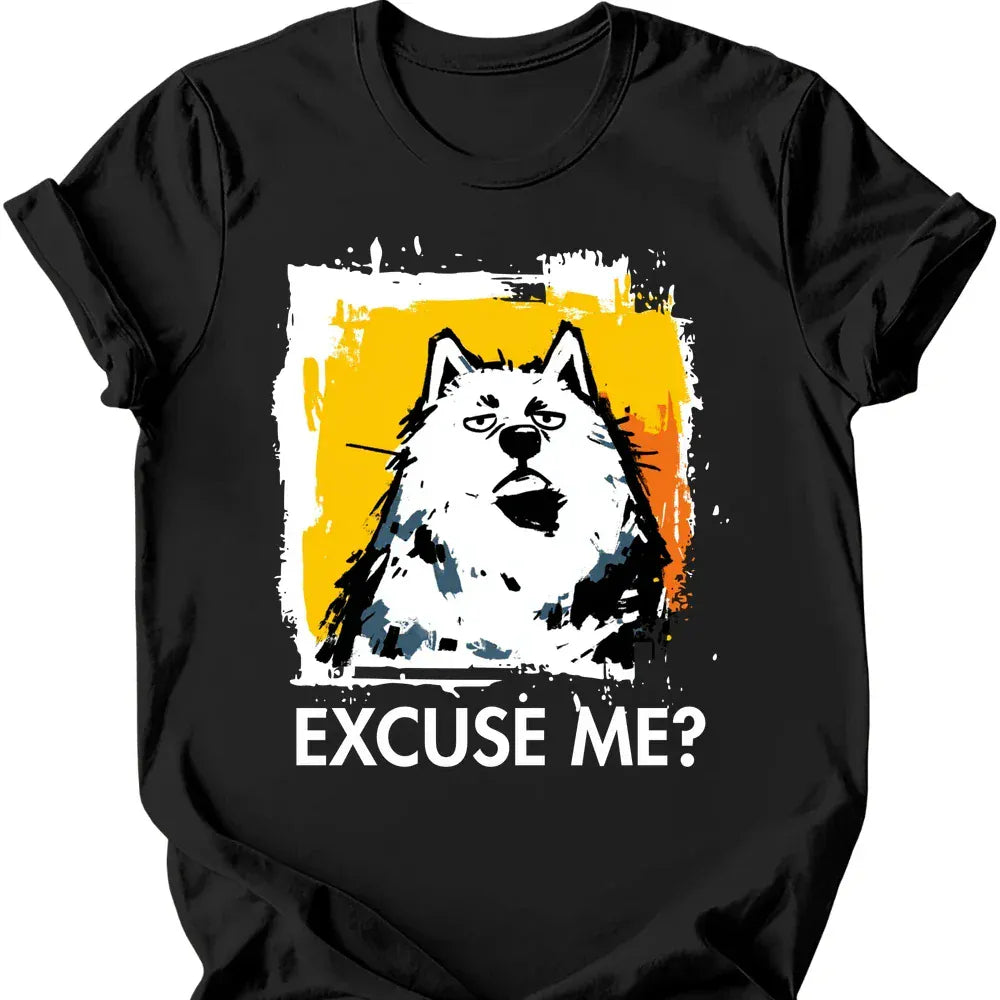 Samoyed Excuse Me Dog T Shirt Gift For Dog Lover