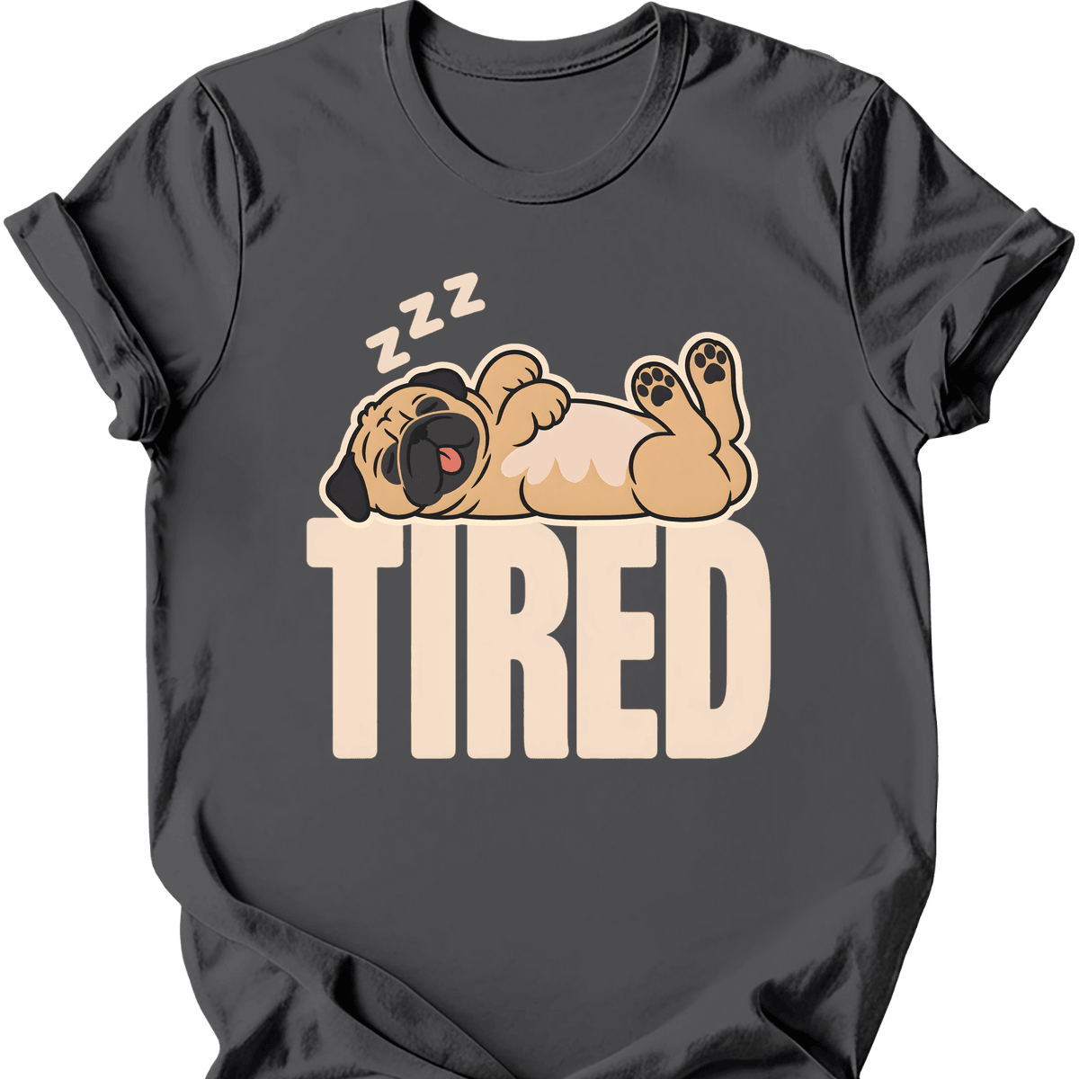 Pug Tired Dog T Shirt Gift For Dog Lover