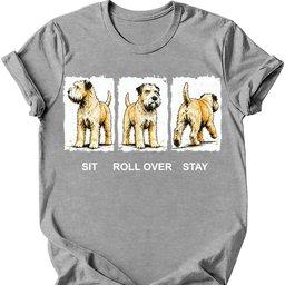 Soft Coated Wheaten Sit Roll Over Stay T Shirt Gift For Dog Lover