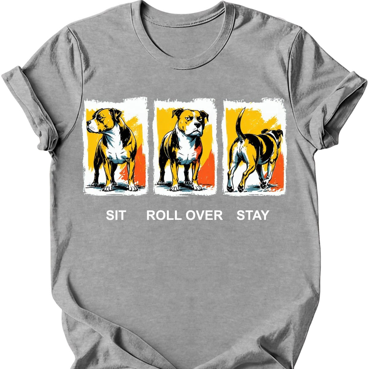 Staffordshire Bull Terrier Sit Roll Over Stay T Shirt Gift For Dog Lover