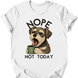 Schnoodle Not Today T Shirt Gift For Dog Lover