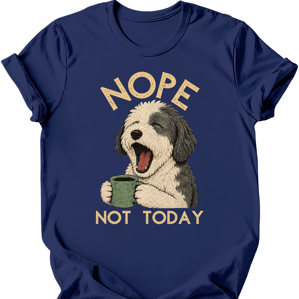 Sheepadoodle Not Today T Shirt Gift For Dog Lover