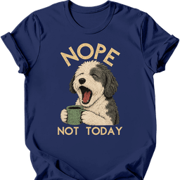 Sheepadoodle Not Today T Shirt Gift For Dog Lover