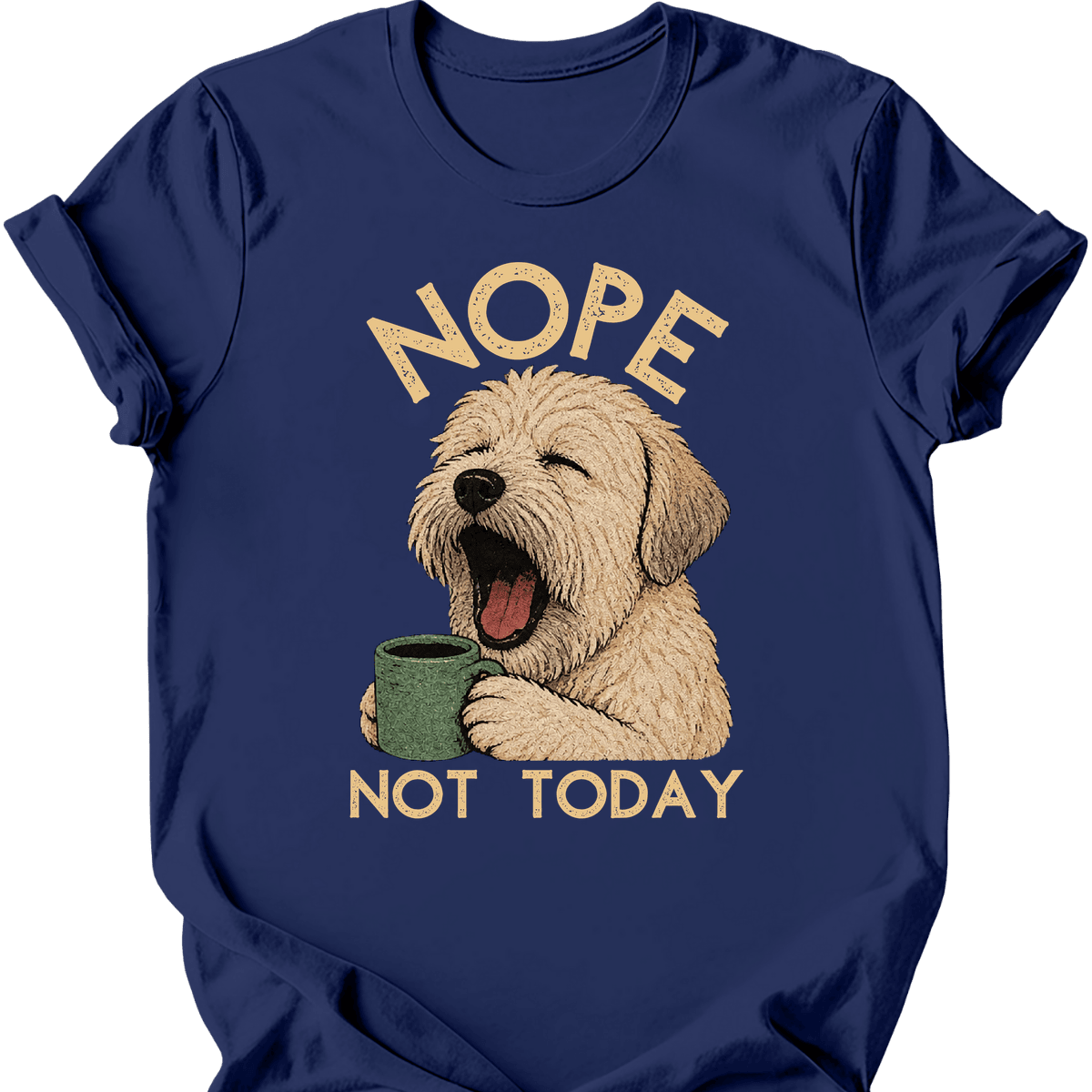 Soft Coated Wheaten Not Today T Shirt Gift For Dog Lover