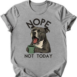 Staffordshire Bull Terrier Not Today T Shirt Gift For Dog Lover
