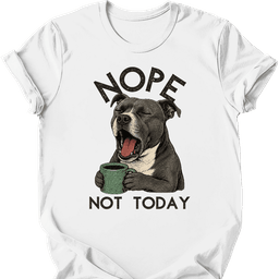 Staffordshire Bull Terrier Not Today T Shirt Gift For Dog Lover