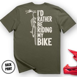 I D Rather T Shirt Gift For Offroad Enthusiast