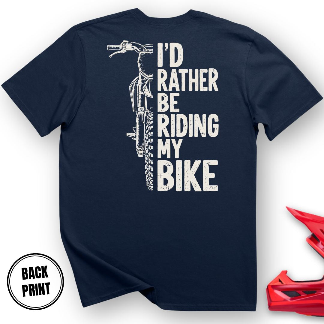 I D Rather T Shirt Gift For Offroad Enthusiast