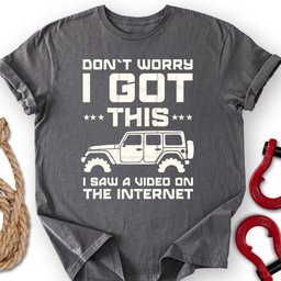 I Got This T Shirt Gift For Offroad Enthusiast