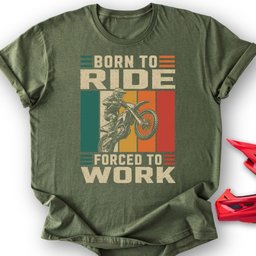 Born To Ride T Shirt Gift For Offroad Enthusiast