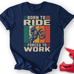 Born To Ride T Shirt Gift For Offroad Enthusiast