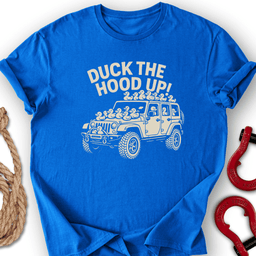 Duck Up T Shirt Gift For Offroad Enthusiast