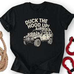 Duck Up T Shirt Gift For Offroad Enthusiast