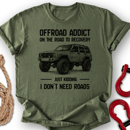 Addicted T Shirt Gift For Offroad Enthusiast