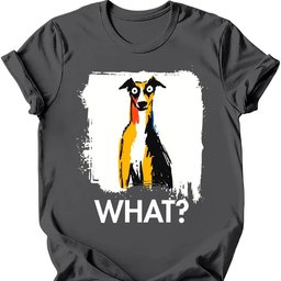 Whippet What Dog T Shirt Gift For Dog Lover