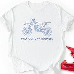 My Mud T Shirt Gift For Offroad Enthusiast