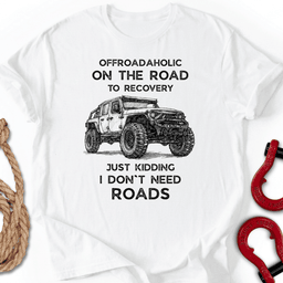 Offroad A Holic T Shirt Gift For Offroad Enthusiast