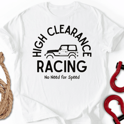 High T Shirt Gift For Offroad Enthusiast
