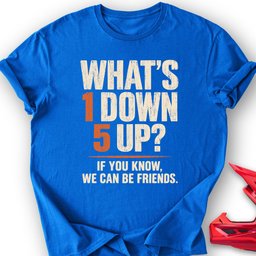1 Down 5 Up T Shirt Gift For Offroad Enthusiast
