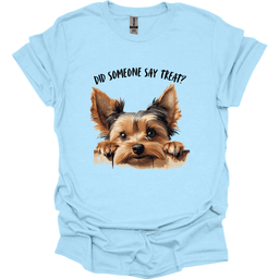 Yorkshire Did Someone Say Treat T Shirt Gift For Dog Lover