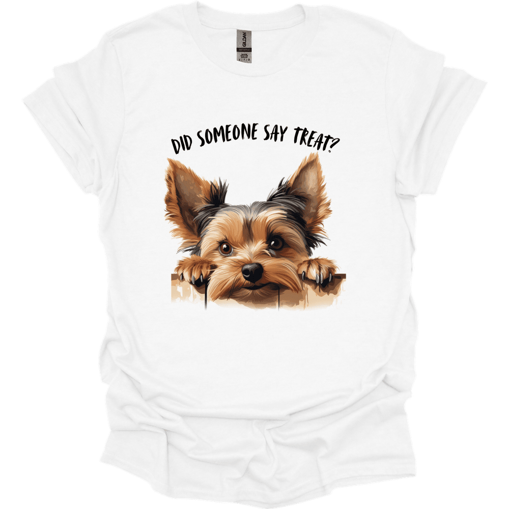 Yorkshire Did Someone Say Treat T Shirt Gift For Dog Lover