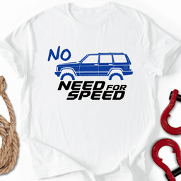 No Speed T Shirt Gift For Offroad Enthusiast
