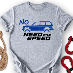 No Speed T Shirt Gift For Offroad Enthusiast