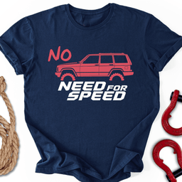 No Speed T Shirt Gift For Offroad Enthusiast