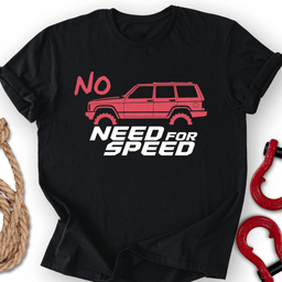 No Speed T Shirt Gift For Offroad Enthusiast