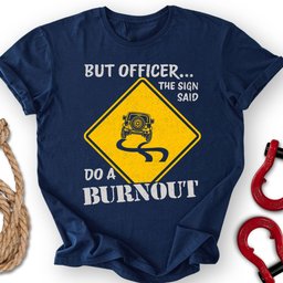 Burnout T Shirt Gift For Offroad Enthusiast