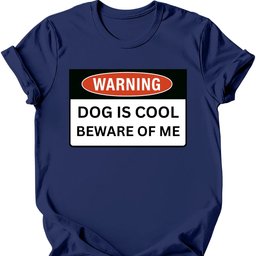 Warning T Shirt Gift For Dog Lover