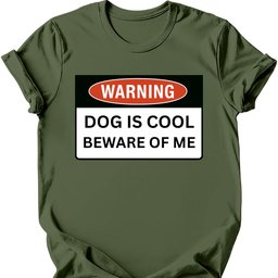 Warning T Shirt Gift For Dog Lover